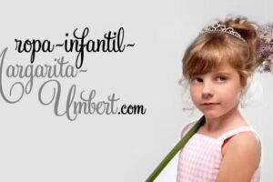 Ropa Infantil Margarita Umbert